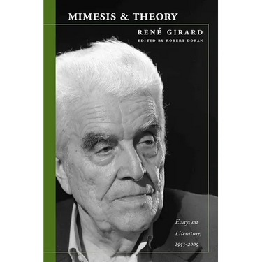Mimesis and Theory: Essays on Literature and Criticism, 1953-2005
