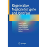 Regenerative Medicine for Spine and Joint Pain