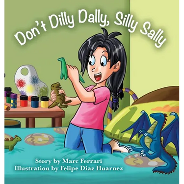 Don't Dilly Dally, Silly Sally