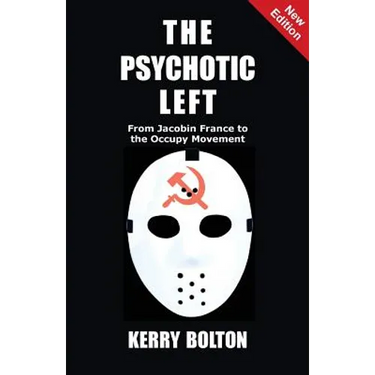 The Psychotic Left: From Jacobin France to the Occupy Movement
