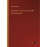 A Complete Practical Grammar of the German Language