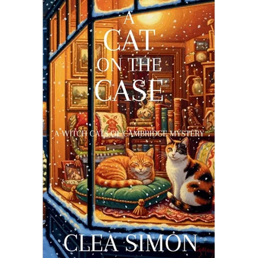 A Cat on the Case: A Witch Cats of Cambridge Mystery