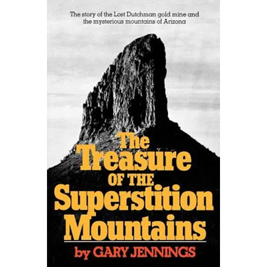 The Treasure of the Superstition Mountains