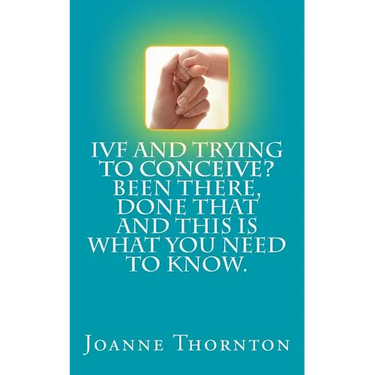 IVF and trying to conceive? Been there, done that and this is what you need to know.