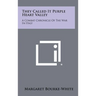 They Called It Purple Heart Valley: A Combat Chronicle Of The War In Italy