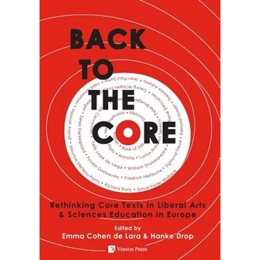 Back to the Core: Rethinking Core Texts in Liberal Arts & Sciences Education in Europe
