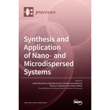 Synthesis and Application of Nano- and Microdispersed Systems