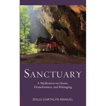 Sanctuary: A Meditation on Home, Homelessness, and Belonging