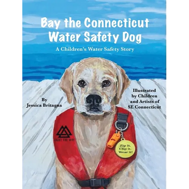 Bay the Connecticut Water Safety Dog: A Children's Water Safety Story