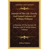 Journal Of The Life, Travels, And Gospel Labours, Of William Williams: A Minister Of The Society Of Friends, Late Of White-Water, Indiana