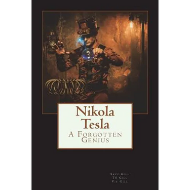 Nikola Tesla: A Forgotten Genius