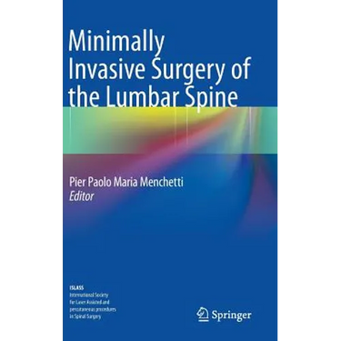 Minimally Invasive Surgery of the Lumbar Spine
