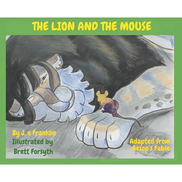 The Lion and the Mouse