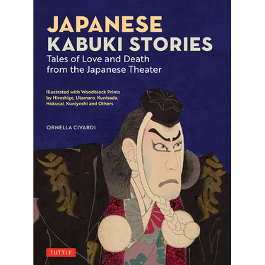Japanese Kabuki Stories: Tales of Love and Death from the Japanese Theater