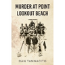 Murder at Point Lookout Beach