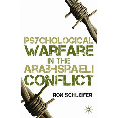 Psychological Warfare in the Arab-Israeli Conflict