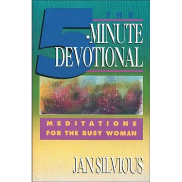 The Five-Minute Devotional: Meditations for the Busy Woman