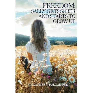 Freedom: Sally Gets Sober and Starts to Grow Up