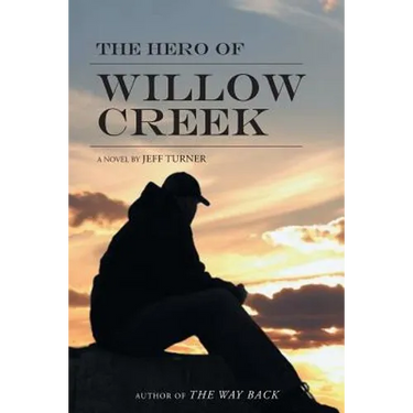 The Hero of Willow Creek