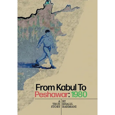 From Kabul to Peshawar: 1980: A True Story