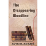 The Disappearing Bloodline