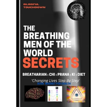 The Breathing Men of the World - SECRETS
