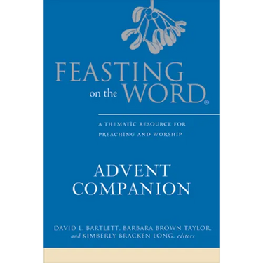 Feasting on the Word Advent Companion