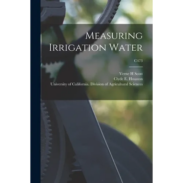 Measuring Irrigation Water; C473