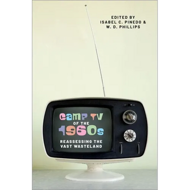 Camp TV of the 1960s: Reassessing the Vast Wasteland