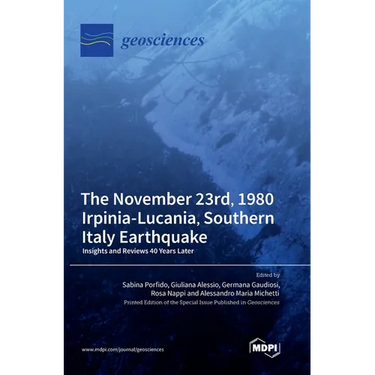The November 23rd, 1980 Irpinia-Lucania, Southern Italy Earthquake: Insights and Reviews 40 Years Later