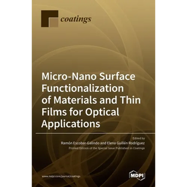 Micro-Nano Surface Functionalization of Materials and Thin Films for Optical Applications