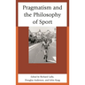 Pragmatism and the Philosophy of Sport