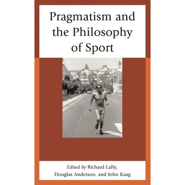 Pragmatism and the Philosophy of Sport