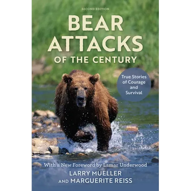 Bear Attacks of the Century: True Stories of Courage and Survival