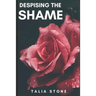 Despising the Shame