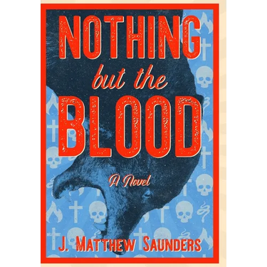 Nothing but the Blood