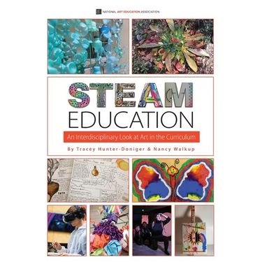 STEAM Education: An Interdisciplinary Look at Art in the Curriculum