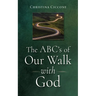 The ABC's of Our Walk with God