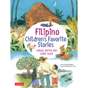 Filipino Children's Favorite Stories: Fables, Myths and Fairy Tales
