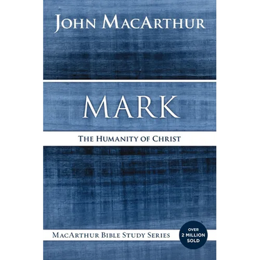 Mark: The Humanity of Christ