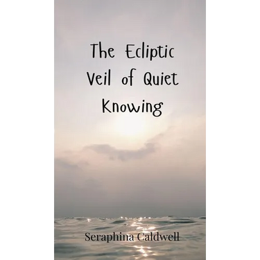 The Ecliptic Veil of Quiet Knowing