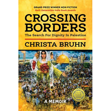 Crossing Borders: The Search for Dignity in Palestine (Hardcover)