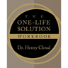 The One-Life Solution Workbook: The Realistic Road to a Better Work-Life Balance
