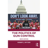 The Politics of Gun Control