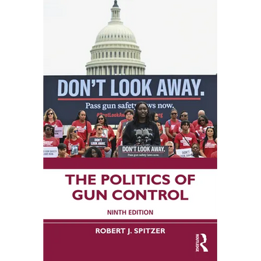 The Politics of Gun Control