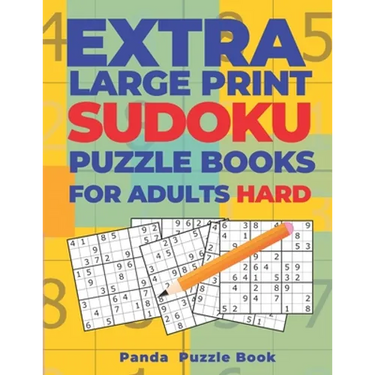 Extra Large Print Sudoku Puzzle Books For Adults Hard: Sudoku In Very Large Print - Brain Games Book For Adults