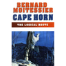 Cape Horn: The Logical Route: 14,216 Miles Without Port of Call