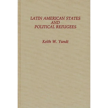 Latin American States and Political Refugees