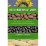 Buffalo Bird Woman's Garden: Agriculture of the Hidatsa Indians