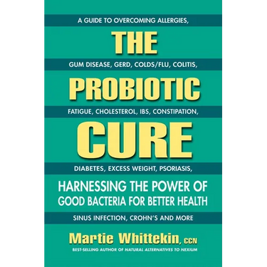 The Probiotic Cure: Harnessing the Power of Good Bacteria for Better Health